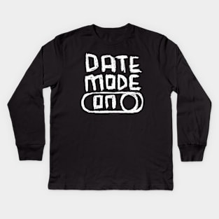 Date Mode ON in Hand Writing Kids Long Sleeve T-Shirt